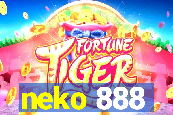 neko 888